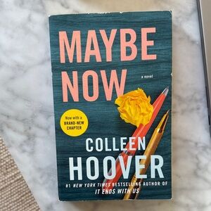'Maybe Now' Novel - by Colleen Hoover